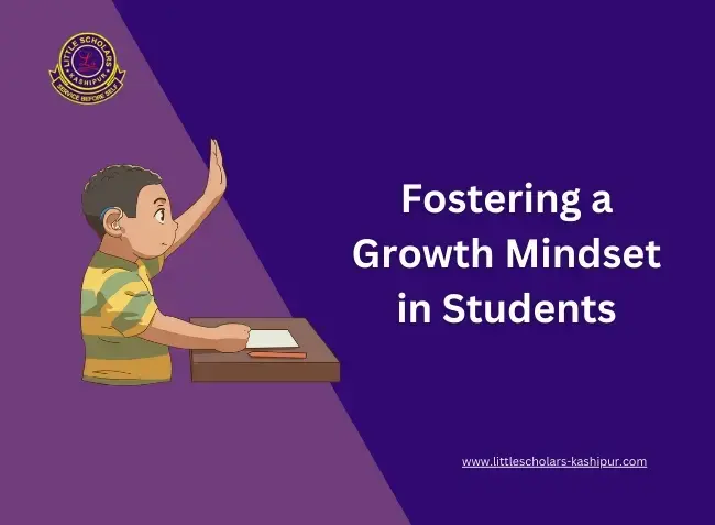Fostering a Growth Mindset in Students